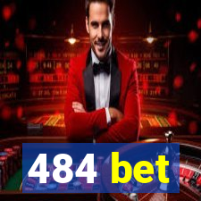 484 bet